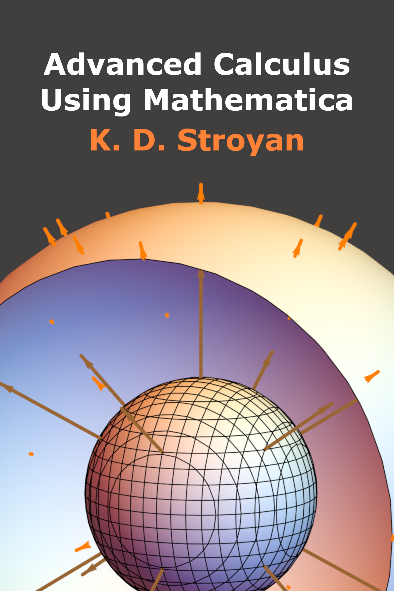Advanced Calculus Using Mathematica Title Page