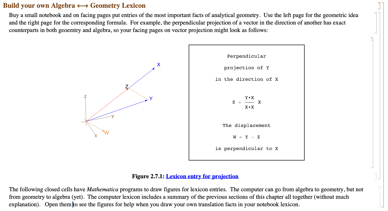 Geometric and algebraic description of perpendicular projection.